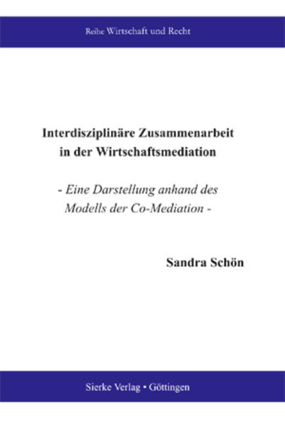 Interdisziplinäre Zusammenarbeit in der Wirtschaftmediation