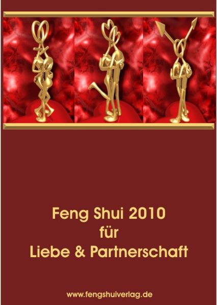 Feng Shui 2010 für die Liebe & Partnerschaft