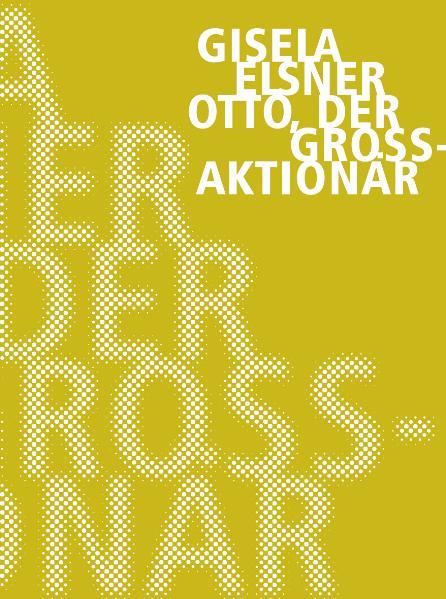 Otto der Großaktionär