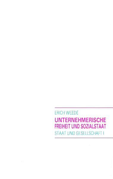Unternehmerische Freiheit und Sozialstaat