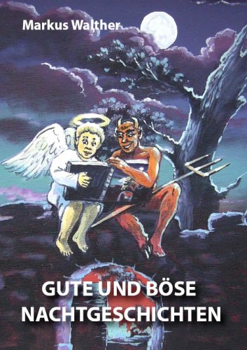 Gute und Böse Nachtgeschichten
