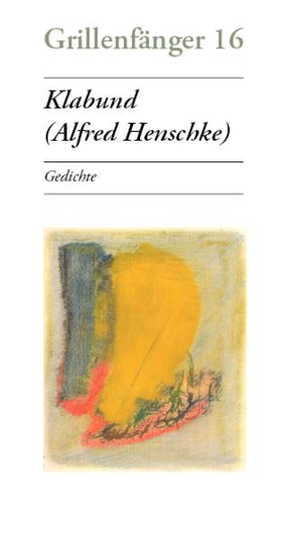 Klabund (Alfred Henschke)