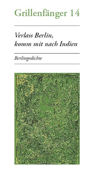 Verlass Berlin, komm mit nach Indien