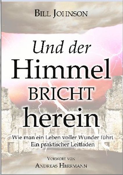 Und der Himmel bricht herein