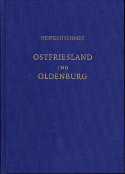Heinrich Schmidt, Ostfriesland und Oldenburg