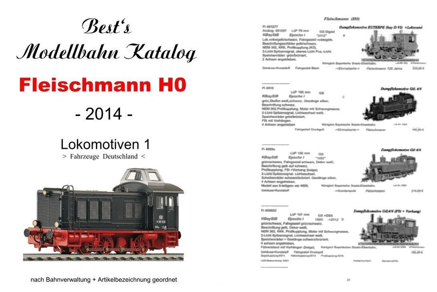 Best`s Modellbahn Katalog Fleischmann H0 Lokomotiven 1 (Deutschland) 2014 bebildert