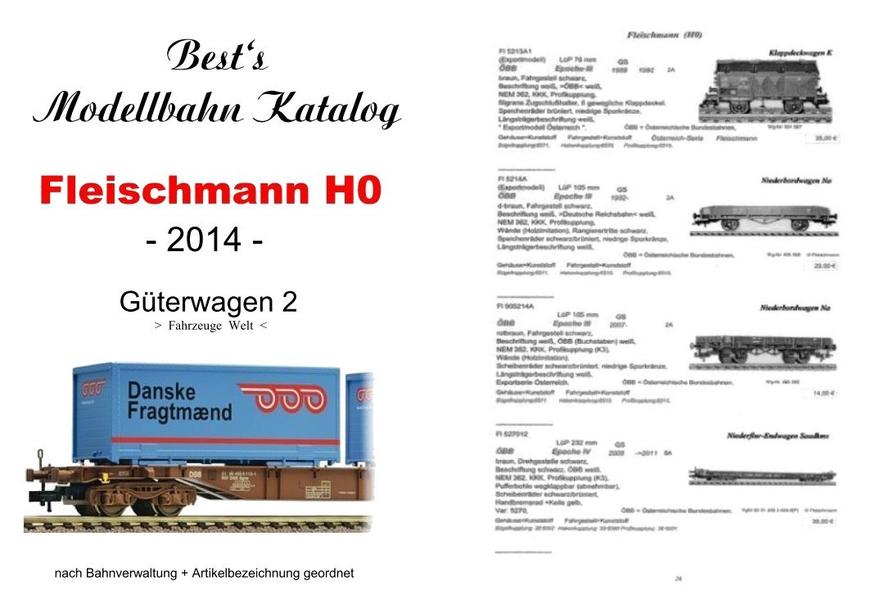Best`s Modellbahn Katalog Fleischmann H0 Güterwagen 2 (Welt) 2014