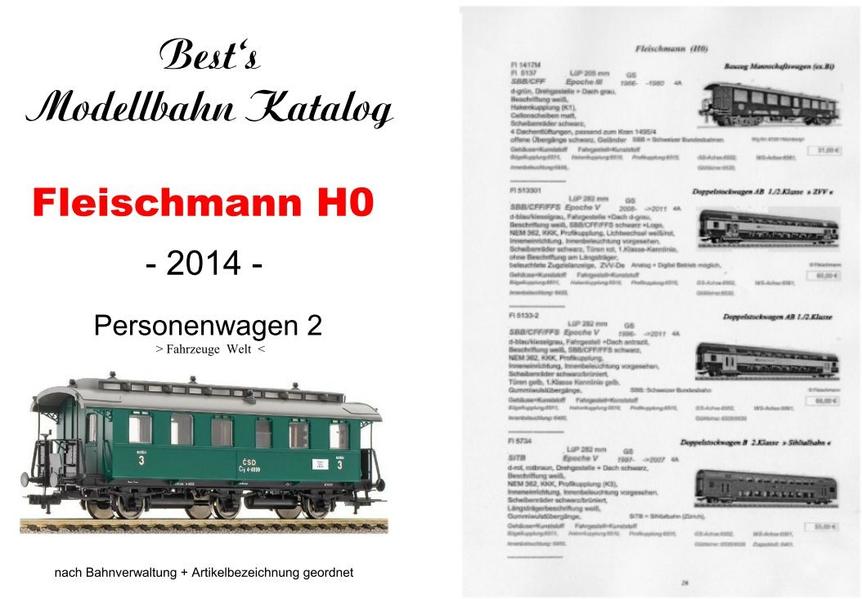 Best`s Modellbahn Katalog Fleischmann H0 Personenwagen 2 (Welt) 2014 bebildert