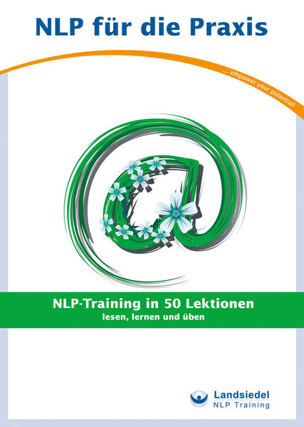 NLP-Training in 50 Lektionen - Trainingsbuch für Anfänger von Stephan Landsiedel - lesen, lernen und üben