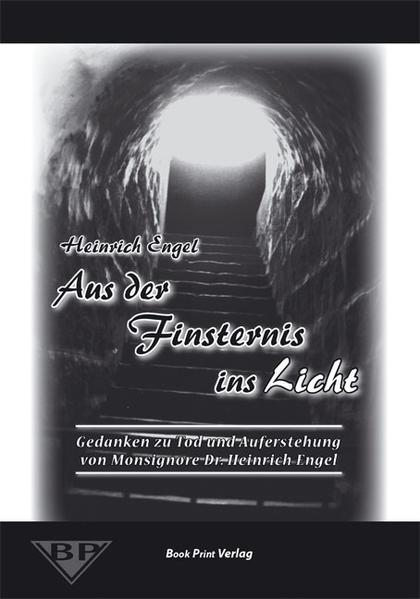Aus der Finsternis ins Licht