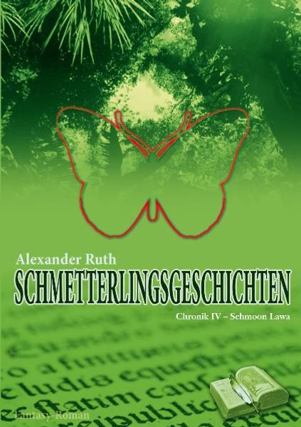 Schmetterlingsgeschichten Chronik IV