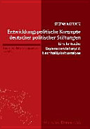 Entwicklungspolitische Konzepte deutscher politischer Stiftungen
