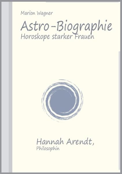 Astro-Biographie: Hannah Arendt