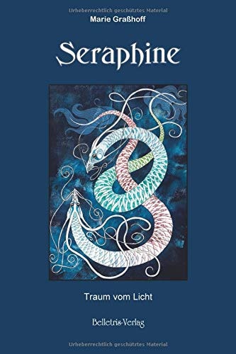 Seraphine: Traum vom Licht