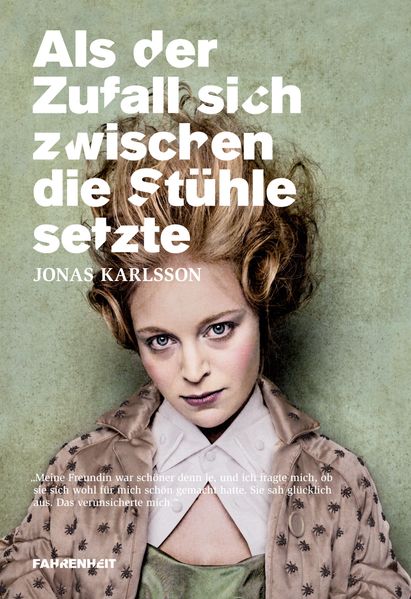 Als der Zufall sich zwischen die Stühle setzte