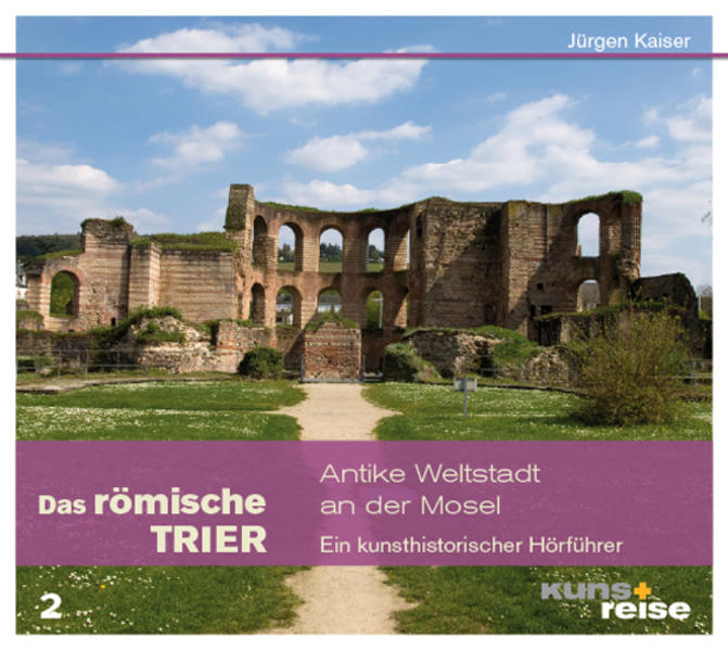 Das römische Trier