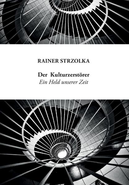 Der Kulturzerstörer