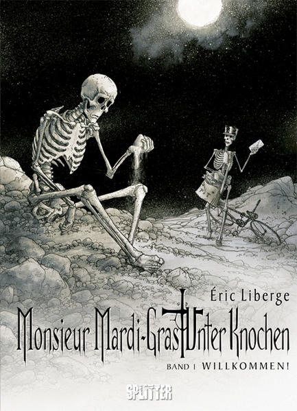 Monsieur Mardi-Gras – Unter Knochen. Band 1