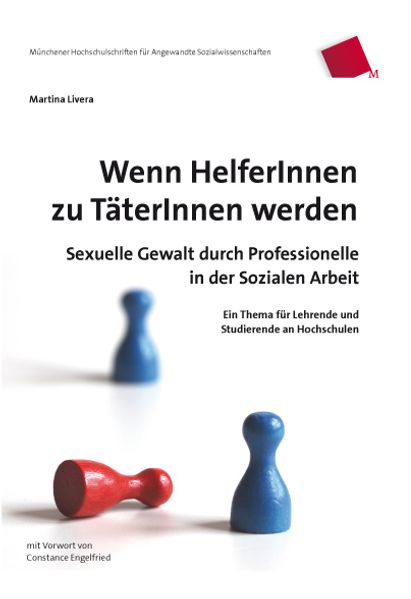 Wenn HelferInnen zu TäterInnen werden