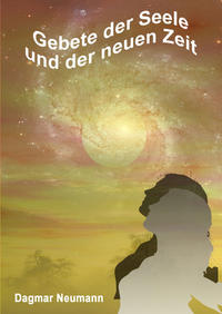 Gebete der Seele und der neuen Zeit