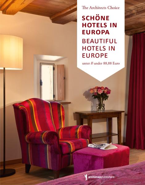 Schöne Hotels unter 88,88 EUR - The Architects Choice