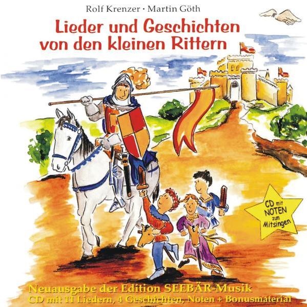 Lieder und Geschichten von den kleinen Rittern