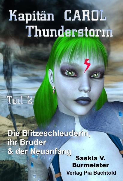 Kapitän Carol Thunderstorm - Teil 2