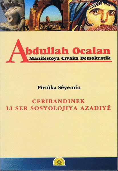 Manîfestoya Şaristaniya Demokratîk / Ceribandinek li ser Sosyolojiya Azadiyê