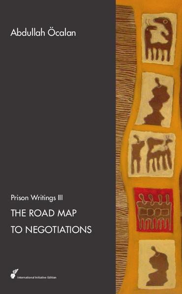 Prison Writings / The Road Map to Negotiations