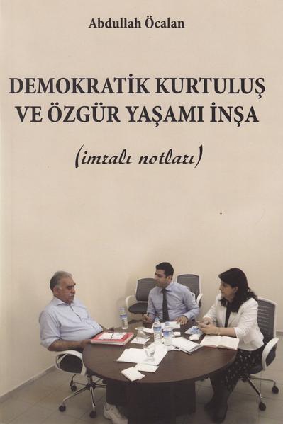 Demokratik Kurtuluş ve Özgür Yaşamı İnşa