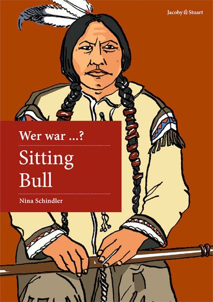 Wer war Sitting Bull?
