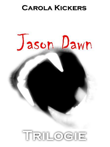 Die Jason Dawn Trilogie