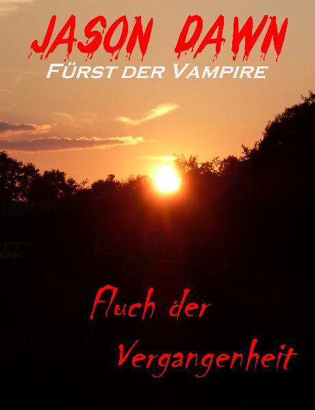 Jason Dawn - Fürst der Vampire