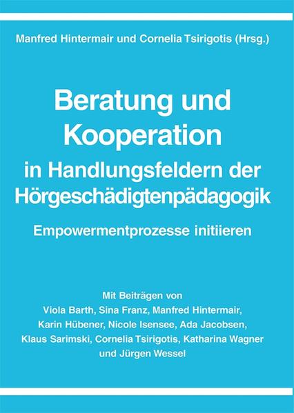 Beratung und Kooperation in Handlungsfeldern der Hörgeschädigtenpädagogik