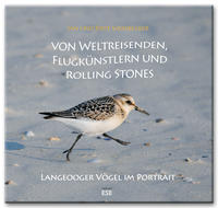 Von Weltreisenden, Flugkünstlern und Rolling Stones