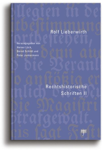 Rechtshistorische Schriften II