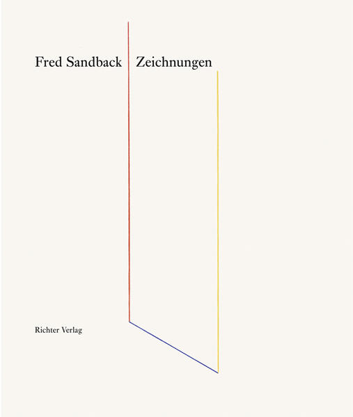 Fred Sandback. Zeichnungen