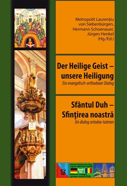 Der Heilige Geist – unsere Heiligung / Sfântul Duh – Sfinţirea noastră