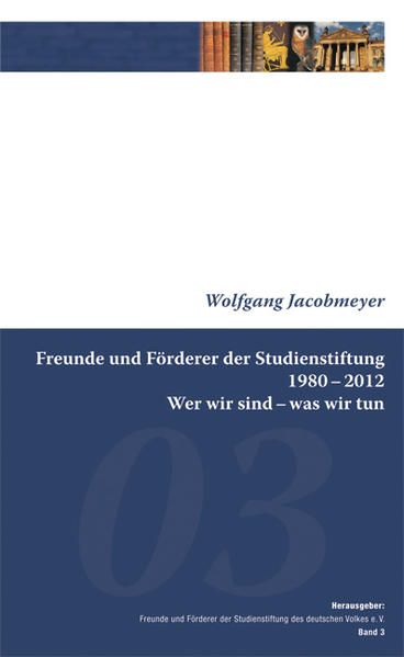 Freunde und Förderer der Studienstiftung 1980 – 2012