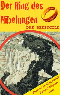 Der Ring des Nibelungen (1): Das Rheingold