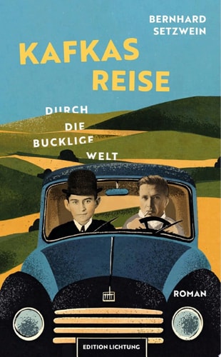 Kafkas Reise Durch Die Bucklige Welt