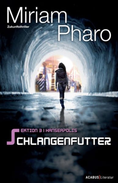 Sektion 3|Hanseapolis / Sektion 3|Hanseapolis - Schlangenfutter