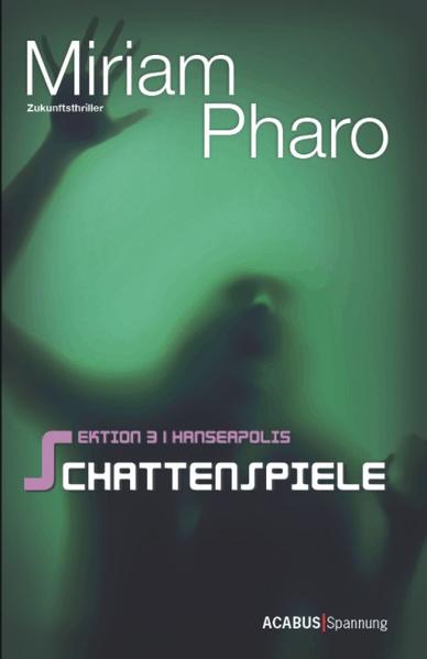 Sektion 3|Hanseapolis - Schattenspiele