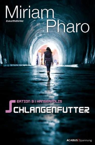 Sektion 3|Hanseapolis - Schlangenfutter