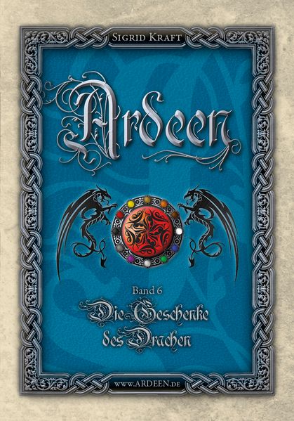 Ardeen, Band 6: Die Geschenke des Drachen