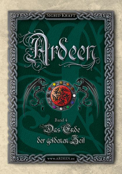 Ardeen, Band 4: Das Ende der goldenen Zeit
