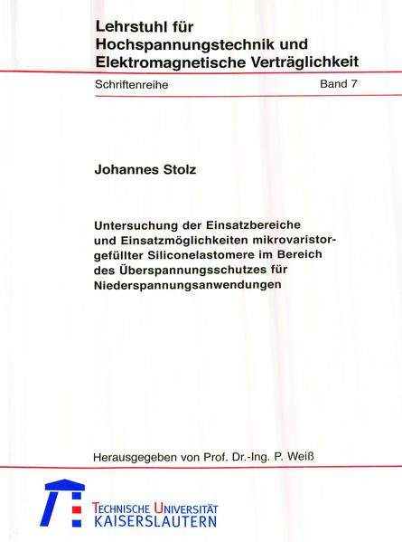 Untersuchung der Einsatzbereiche und Einsatzmöglichkeiten mikrovaristorgefüllter Siliconelastomere im Bereich des Überspannungsschutzes für Niederspannungsanwendungen