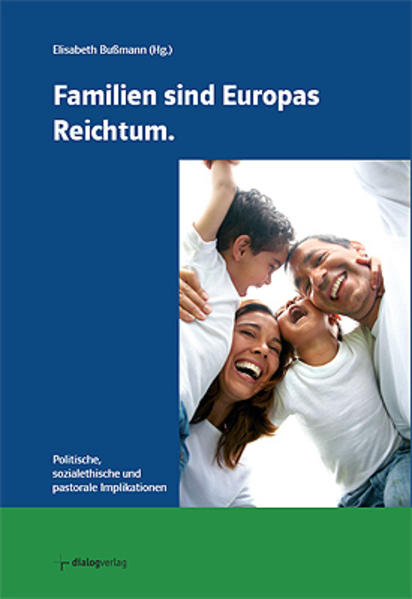 Familien sind Europas Reichtum