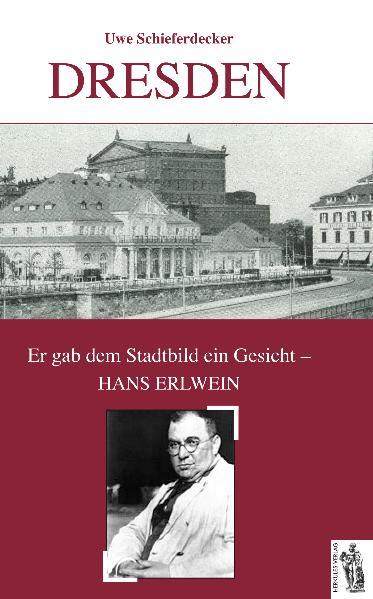 Dresden - Er gab dem Stadtbild ein Gesicht