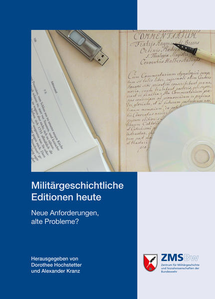 Militärgeschichtliche Editionen heute